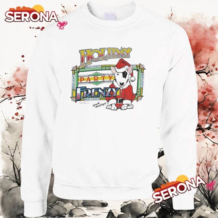 Bud light spuds mackenzie shirt, hoodie and long sleeve tee